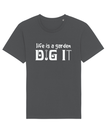Life is a Garden Dig It Anthracite