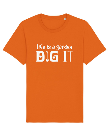Life is a Garden Dig It Bright Orange