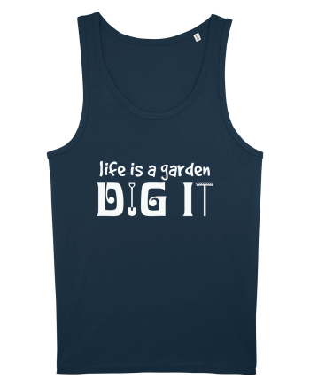 Life is a Garden Dig It Navy
