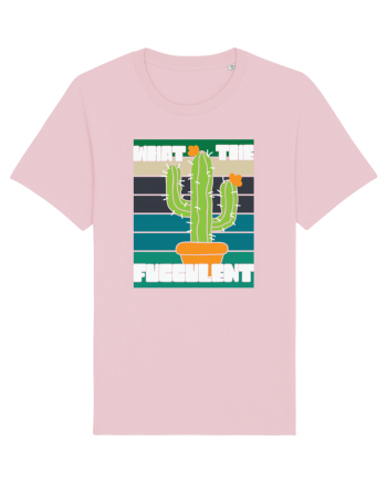 What the Fucculent Cotton Pink