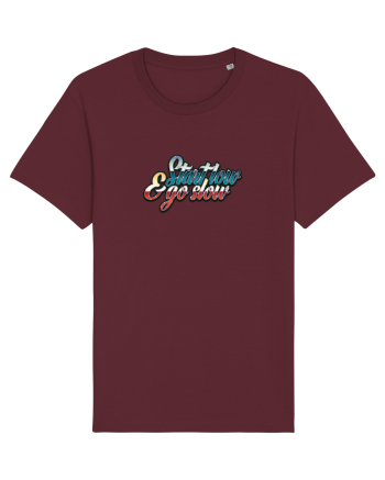 Start low & go slow Burgundy