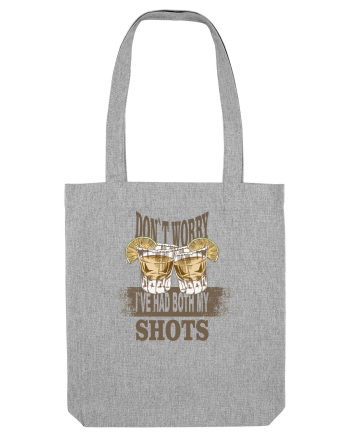 DON`T WORRY I`VE HAD BOTH MY SHOTS Heather Grey