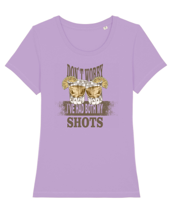 DON`T WORRY I`VE HAD BOTH MY SHOTS Lavender Dawn
