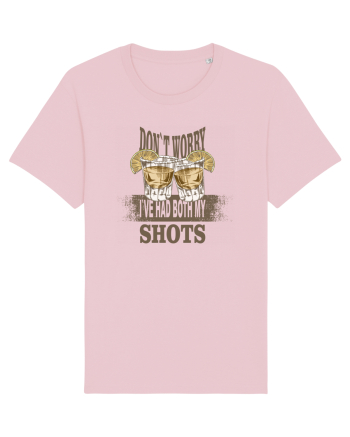 DON`T WORRY I`VE HAD BOTH MY SHOTS Cotton Pink