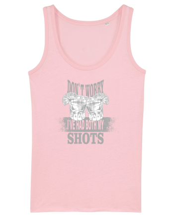 DON`T WORRY I`VE HAD BOTH MY SHOTS Cotton Pink