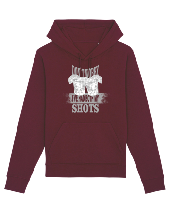 DON`T WORRY I`VE HAD BOTH MY SHOTS Burgundy