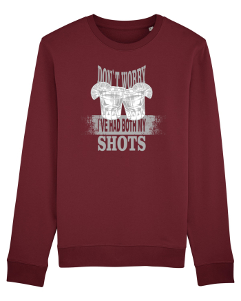 DON`T WORRY I`VE HAD BOTH MY SHOTS Burgundy