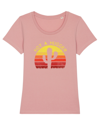 Funny - Not a hugger Canyon Pink