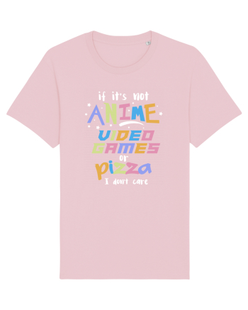 Anime Video games or Pizza Cotton Pink