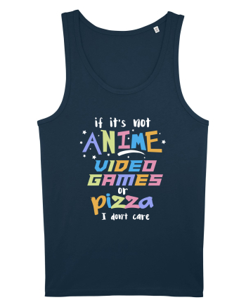 Anime Video games or Pizza Navy