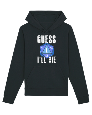 Guess I'll die Black