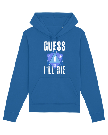 Guess I'll die Royal Blue