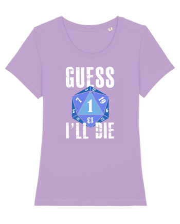 Guess I'll die Lavender Dawn