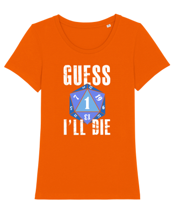 Guess I'll die Bright Orange