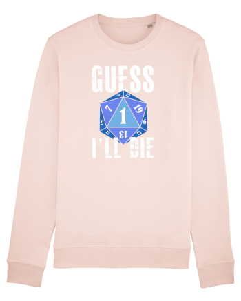 Guess I'll die Candy Pink