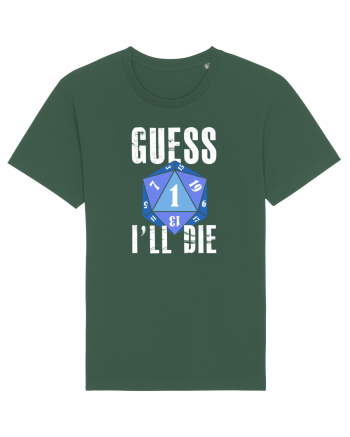 Guess I'll die Bottle Green