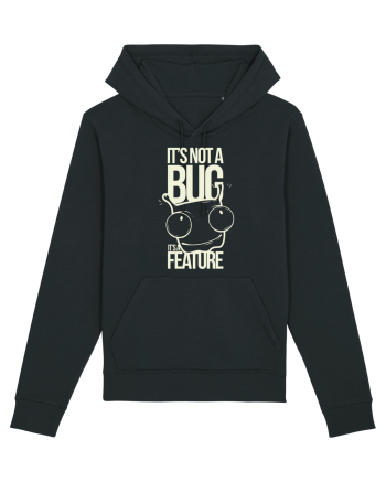 It's Not A Bug It's A Feature Black