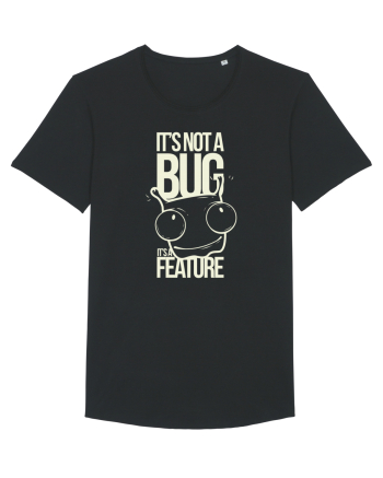It's Not A Bug It's A Feature Black