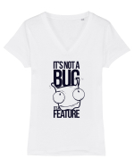 It's Not A Bug It's A Feature Tricou mânecă scurtă guler V Damă Evoker