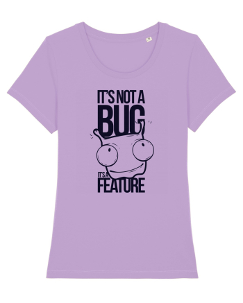 It's Not A Bug It's A Feature Lavender Dawn