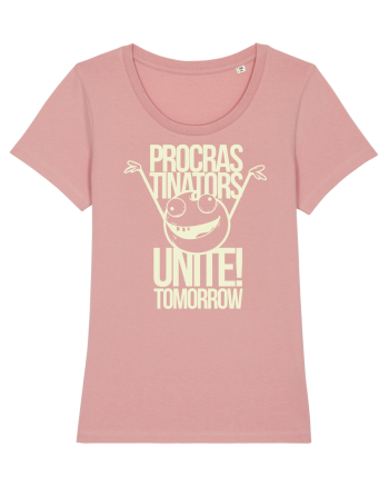 Procrastinators Unite Tomorrow Canyon Pink