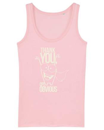 Thank You Captain Obvious Cotton Pink