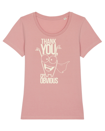 Thank You Captain Obvious Canyon Pink