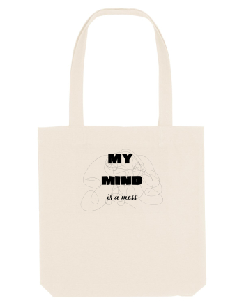 My Mind Is A Mess Natural