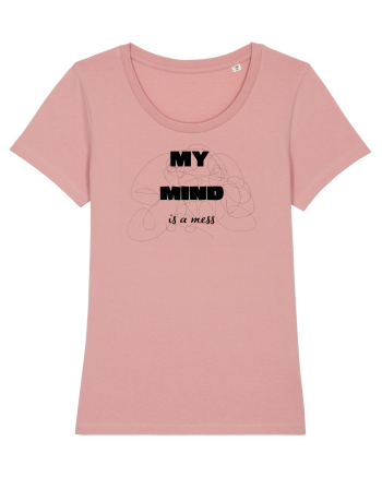 My Mind Is A Mess Canyon Pink