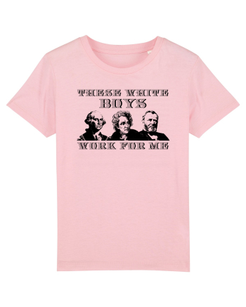 These boys work for me  Cotton Pink