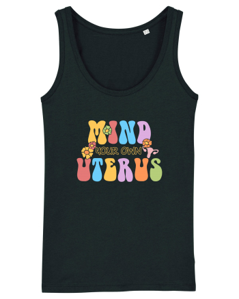 Mind your own uterus Black