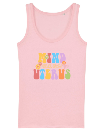 Mind your own uterus Cotton Pink