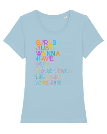 Girls just wanna have FUN Sky Blue