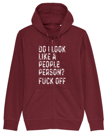 Do I Look Like A People Person? Fuck Off Burgundy
