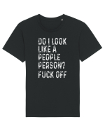 Do I Look Like A People Person? Fuck Off Tricou mânecă scurtă Unisex Rocker