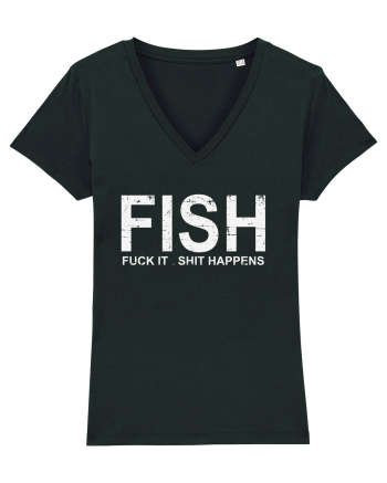 FISH, FUCK IT SHIT HAPPENS Black