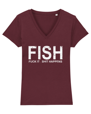 FISH, FUCK IT SHIT HAPPENS Burgundy