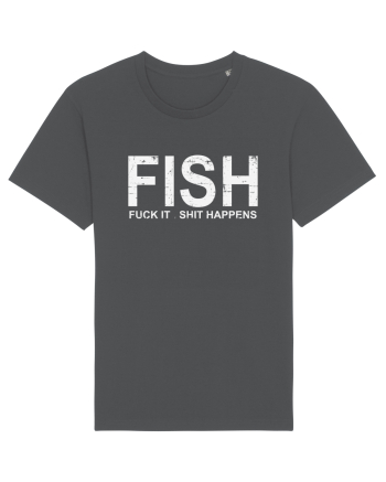 FISH, FUCK IT SHIT HAPPENS Anthracite