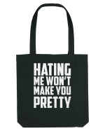 HATING ME WON'T MAKE YOU PRETTY Sacoșă textilă