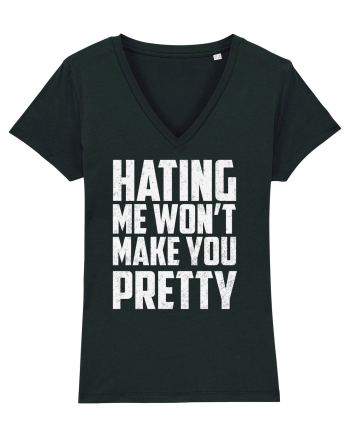 HATING ME WON'T MAKE YOU PRETTY Black