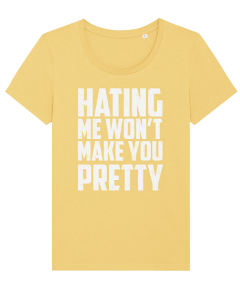 HATING ME WON'T MAKE YOU PRETTY Jojoba