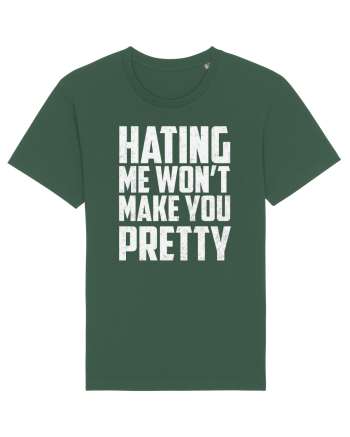 HATING ME WON'T MAKE YOU PRETTY Bottle Green