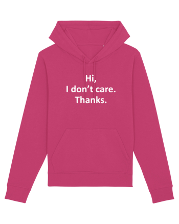 Hi, I Don't Care. Thanks. Raspberry
