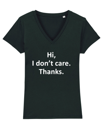 Hi, I Don't Care. Thanks. Black