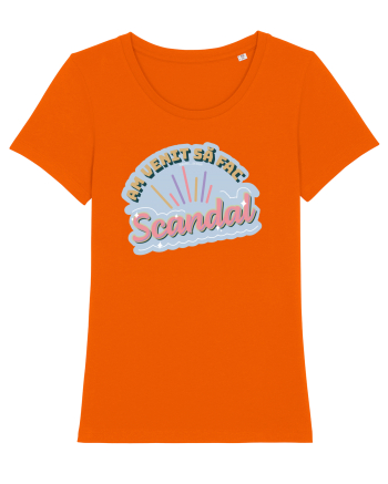 Am venit sa fac scandal Bright Orange