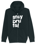 Stay Brutal Hanorac cu fermoar Unisex Connector