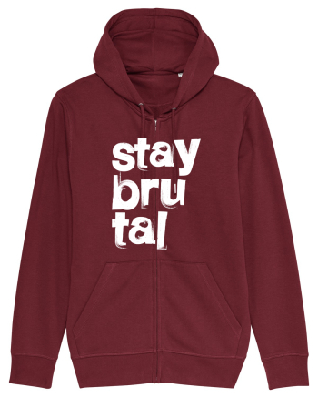 Stay Brutal Burgundy