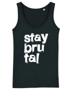 Stay Brutal Maiou Damă Dreamer