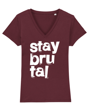 Stay Brutal Burgundy