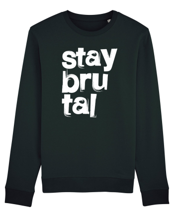 Stay Brutal Black